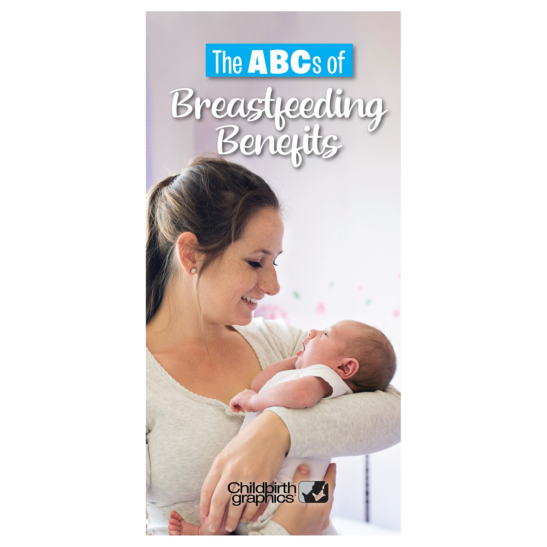 Benefits Of Breastfeeding Pamphlet | Childbirth Graphics