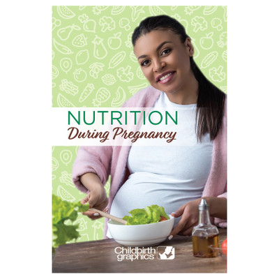 nutrition during pregnancy booklet cover shown, 16-page booklet on nutritional needs for expectant mothers, Childbirth Graphics, 38609