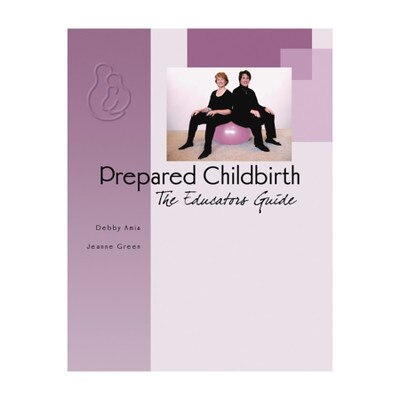 Prepared Childbirth Educators Guide cover, two women sitting on birth ball, Childbirth Graphics, 50003